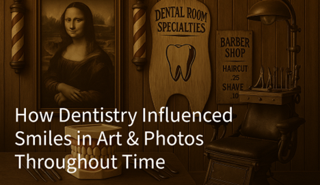 Dentistry, Smiles, Art & Culture, Photgraphy